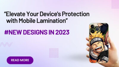 Mobile Lamination: Protecting Your Device with Style and Durability